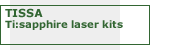 TISSA Ti: sapphire laser kit